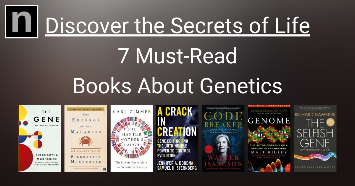 7 Must-Read Nonfiction Science Books About Genetics