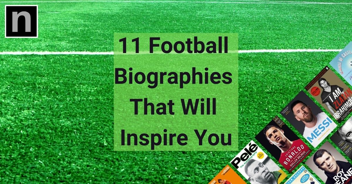 11 Best Football Memoirs, Autobiographies & Biographies
