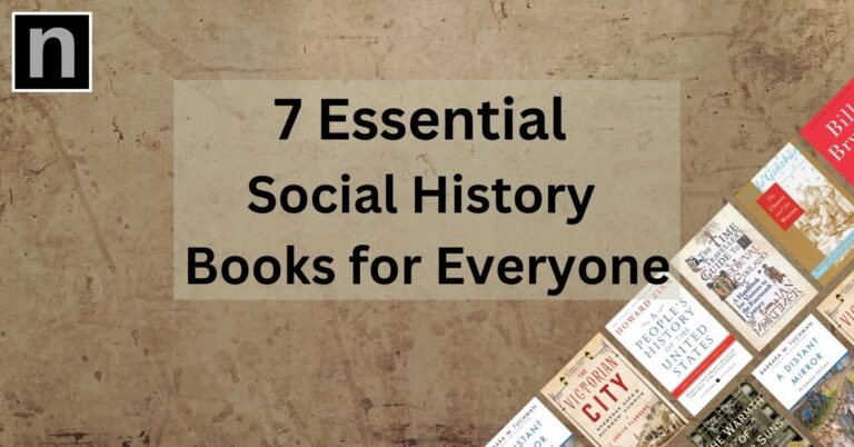 Read more about the article 7 Best Social History Books
