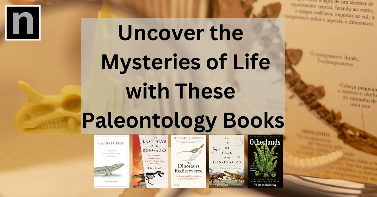 5 Best Popular Science Books on Paleontology