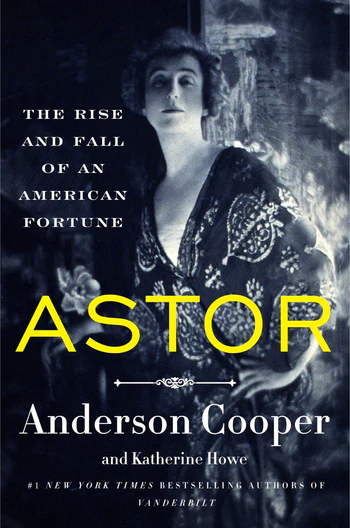 Book cover: Astor by Anderson Cooper