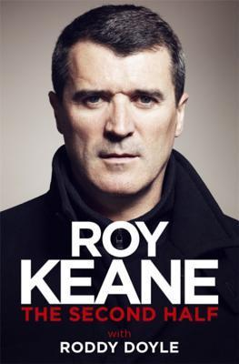 Book Cover: The Second Half, by Roy Keane