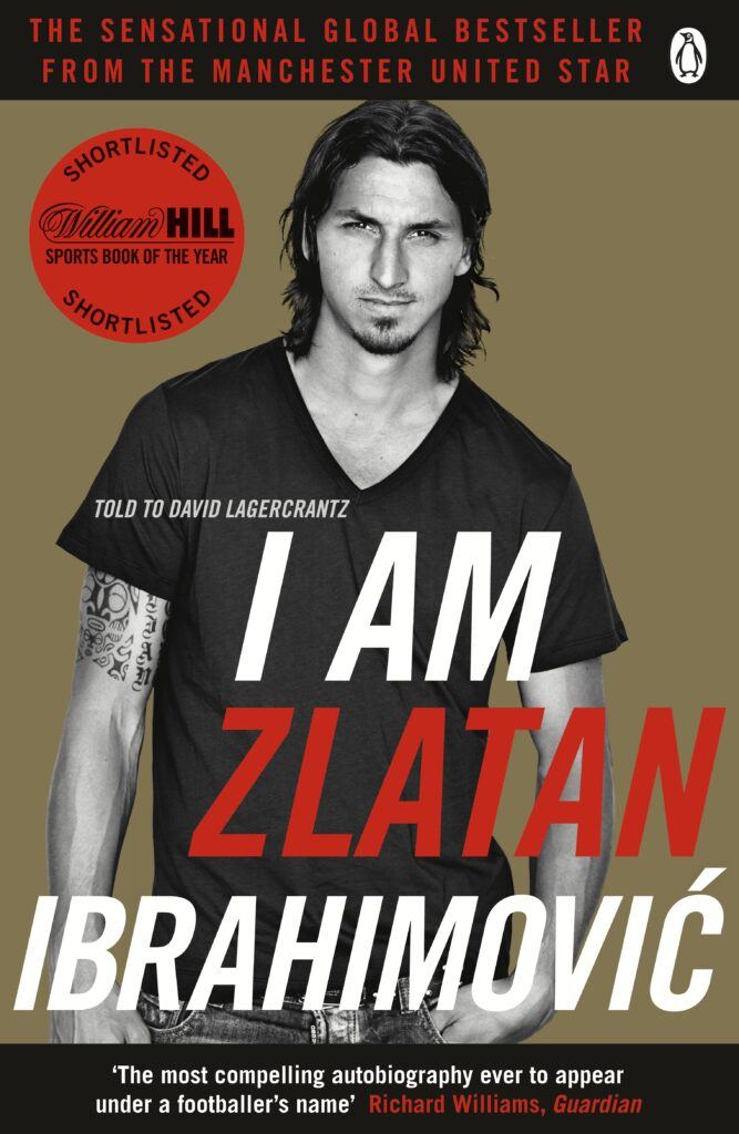 Book Cover: I am Zlatan Ibrahimović, by Zlatan Ibrahimović, David Lagercrantz