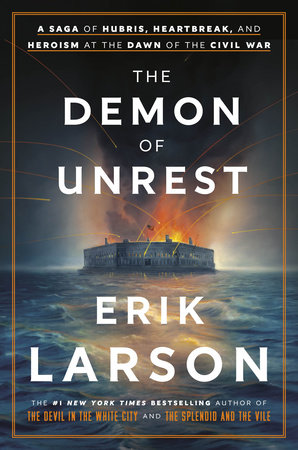 Book Cover: The Demon of Unrest, by Erik Larson
