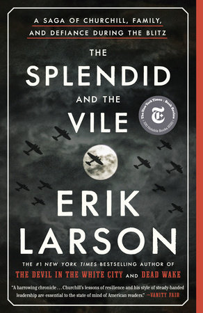 Book Cover: The Splendid and the Vile, by Erik Larson