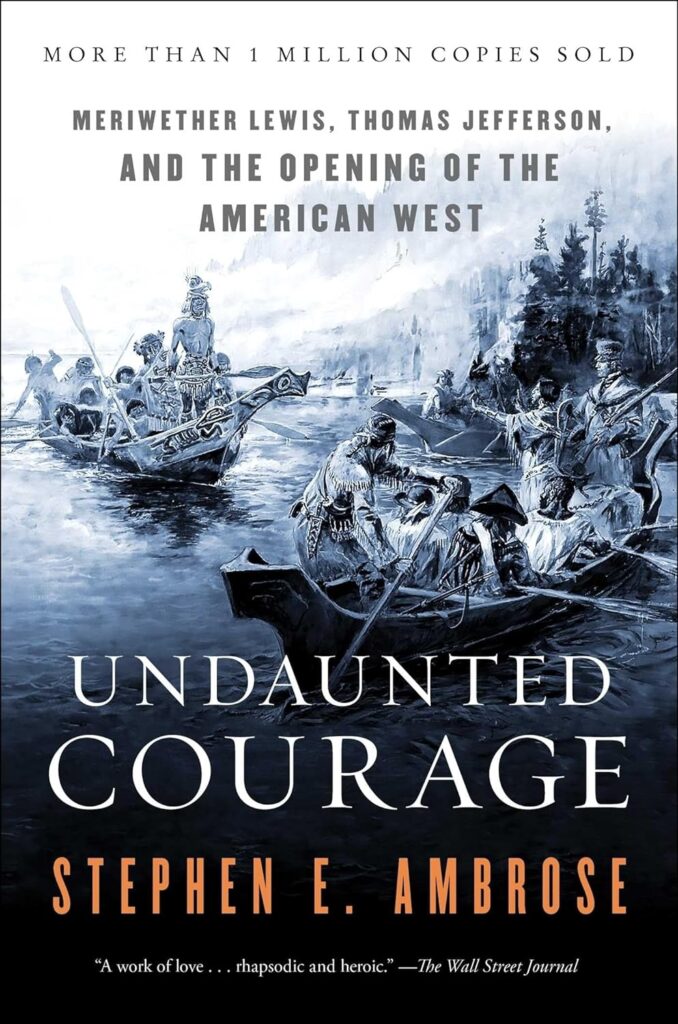 Book Cover: Undaunted, by Stephen E. Ambrose