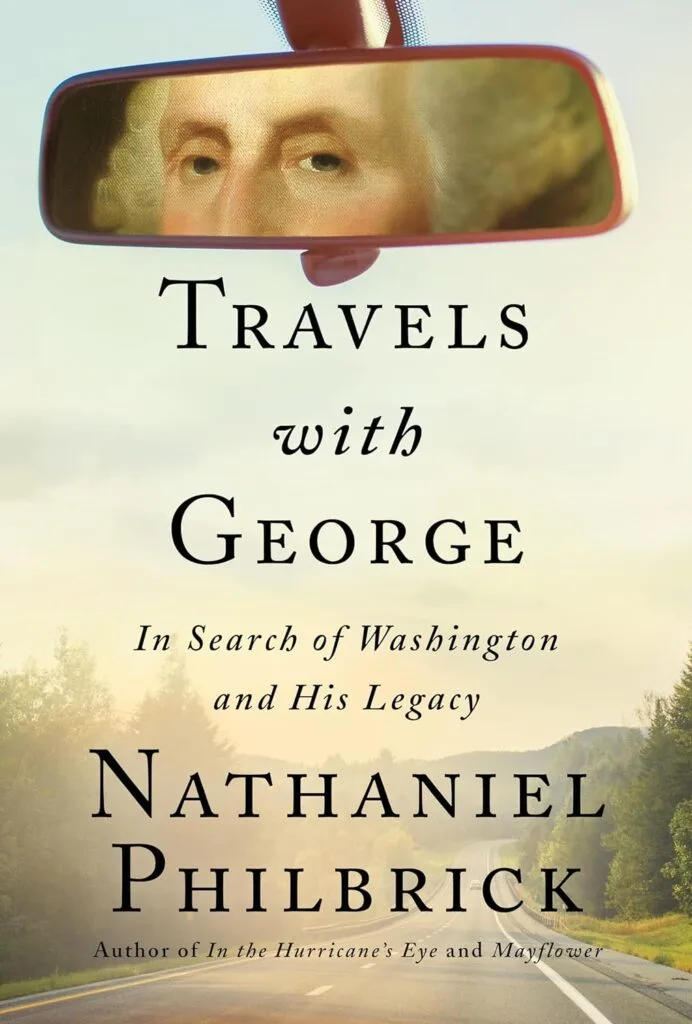 Book Cover: Travels with George, by Nathaniel Philbrick