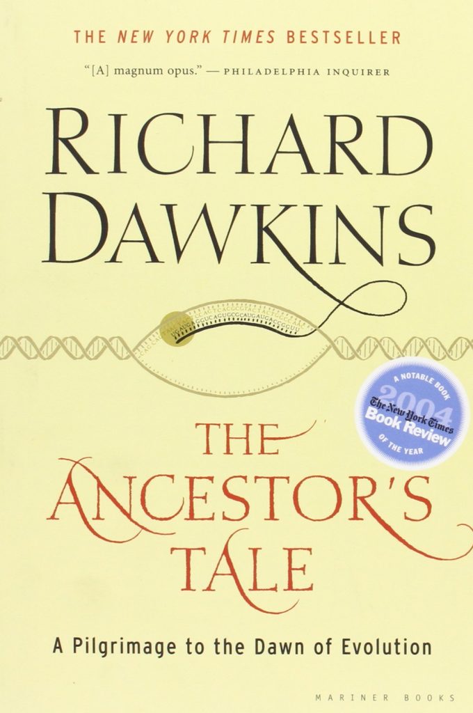 Book Cover: The Ancestor’s Tale: A Pilgrimage to the Dawn of Evolution, by Richard Dawkins