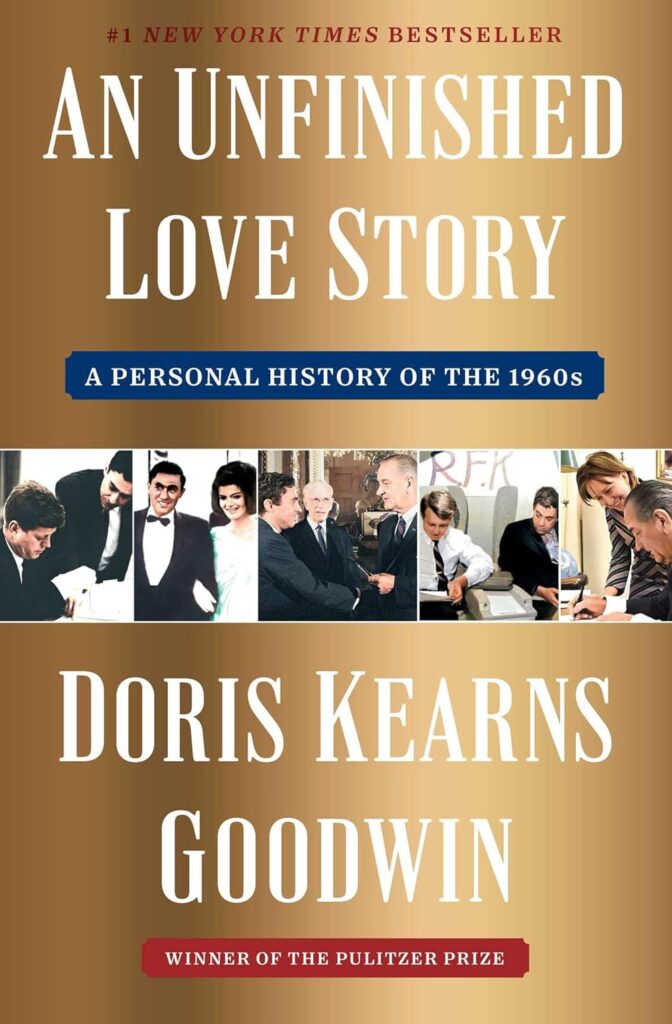 Book Cover: An Unfinished Love Story by Doris Kearns Goodwin
