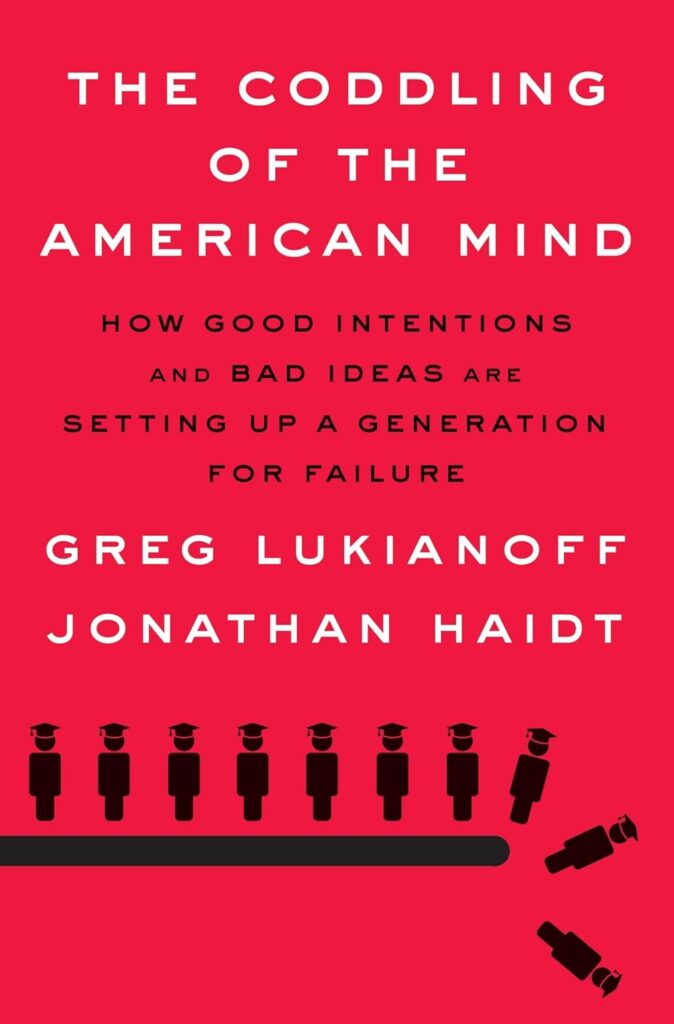 Book Cover: The Coddling of the American Mind by Jonathan Haidt