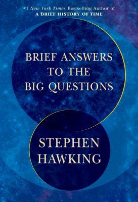 Book Cover: Brief Answers to the Big Questions, by Stephen Hawking