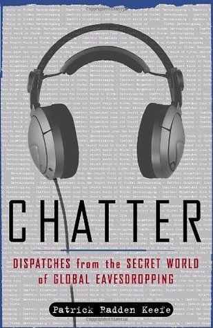 Book Cover: Chatter by Patrick Radden Keefe