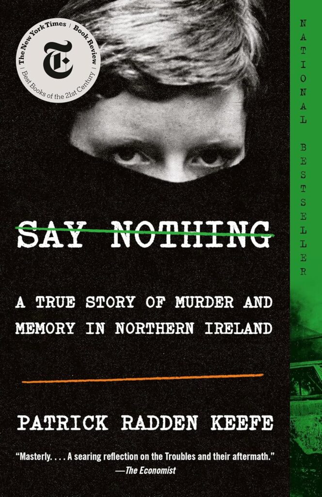 Book Cover: Say Nothing by Patrick Radden Keefe