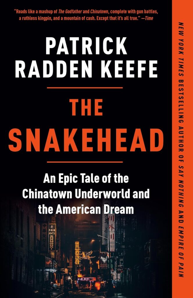 Book Cover: The Snake Head by Patrick Radden Keefe