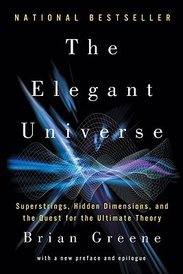 Book Cover: The Elegant Universe, by Brian Greene 1999: Cover featuring a vibrant, abstract illustration of a superstring or a multi-dimensional warp.