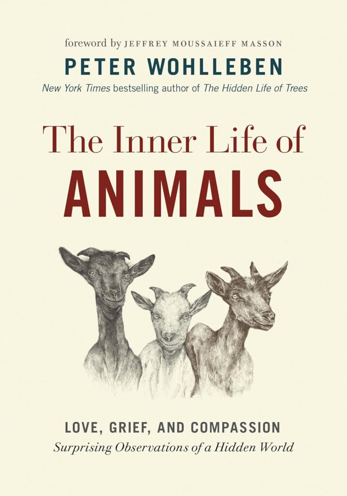 Book Cover: The Inner Life of Animals by Peter Wohlleben