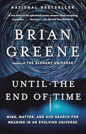 Book Cover: Until the End of Time, by Brian Greene 2020