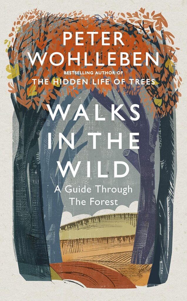 Book Cover: Walks in the wild by Peter Wohlleben
