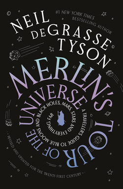 Book Cover: Merlin's tour of the Universe by Neil deGrasse Tyson