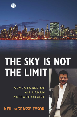 Book Cover: Sky is Not the Limit by Neil deGrasse Tyson