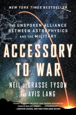 Book Cover: Accessory to War by Neil deGrasse Tyson