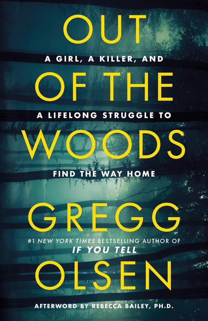 Book Cover: Out of the Woods, By Gregg Olsen