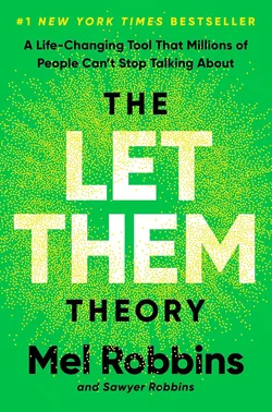 Book Cover: The Let Them Theory, By Mel Robbins